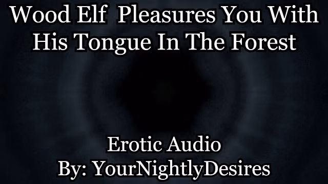 The Forest Has Led You To Me [Fantasy] [Pussy Eating] [Asmr]